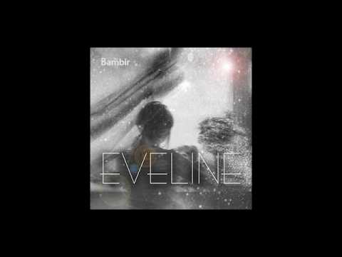 The Bambir - Eveline