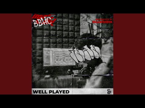 WELL PLAYED - BBHC