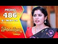 Ilakkiya Serial | Episode 486 Promo | Shambhavy | Nandan | Sushma Nair | Saregama TV Shows Tamil