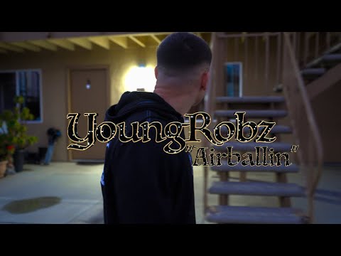 Young Robz - Airballin (Official Music Video)