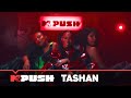 TASHAN Bunda MTV PUSH EXCLUSIVE MTV Deutschland