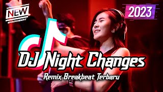Download lagu DJ Night Change Breakbeat Version Full Bass 2023 mp3 Download lagu DJ Night Change Breakbeat Version Full Bass 2023 mp3