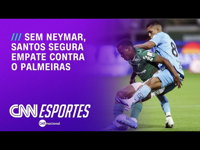 Brasileirão: Líder, Palmeiras empata clássico com Santos | AGORA CNN