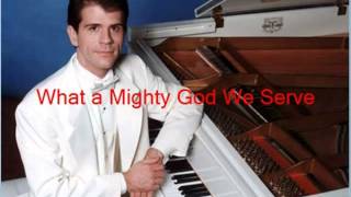What a Mighty God We Serve - Jim Hendricks