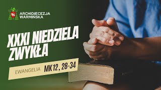 SŁOWO NA NIEDZIELĘ - Abp Józef Górzyński - 3.11.2024 r.