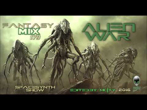FANTASY MIX 179 - ALIEN WAR  [ Mixed By mCITY 2O16 ]