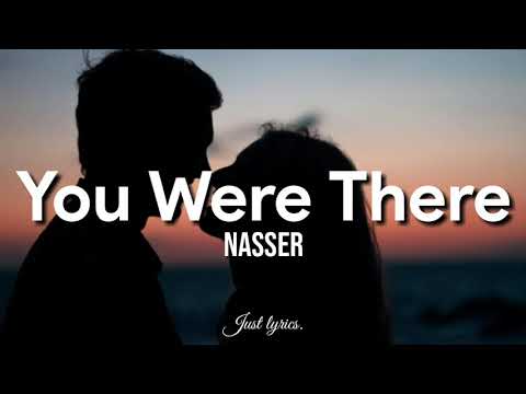 You Were There - Nasser Amparna Cover Lyrics