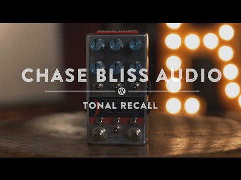 Chase Bliss Tonal Recall Analog Delay