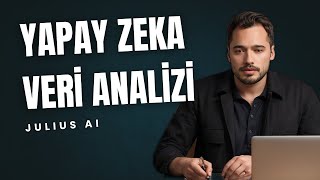 Yapay zeka ile saatleri alacak veri analizini 5 dakikada yapıyoruz! Ju