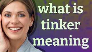 Tinker | meaning of Tinker
