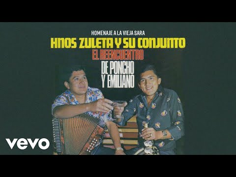 Los Hermanos Zuleta - Homenaje A La Vieja Sara (Audio)