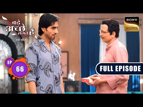 Naysa के झांसे में फंसा Rishabh | Bade Achhe Lagte Hai | New Season | Full Ep 66 | 15 Sep 2025