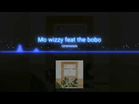 Mowizzy feat the bobo_ Umeniweza-(Official Audio)