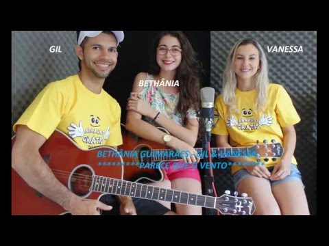 Parece Que O Vento  ( Cover Bethânia Guimarães e Gil&Vanessa )