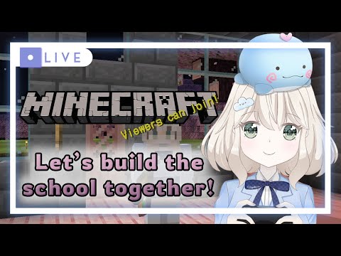 Join us to build a school in Minecraft!