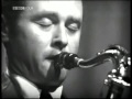 "When the world was young"- Stan Getz, Gary Burton, Steve Swallow, Roy Haynes.