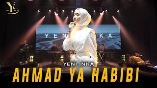 Download lagu Yeni Inka - AHMAD YA HABIBI | Live OJING ( Music Yi Production) mp3