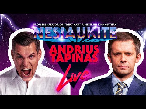"Nesiaukite live" - Andrius Tapinas