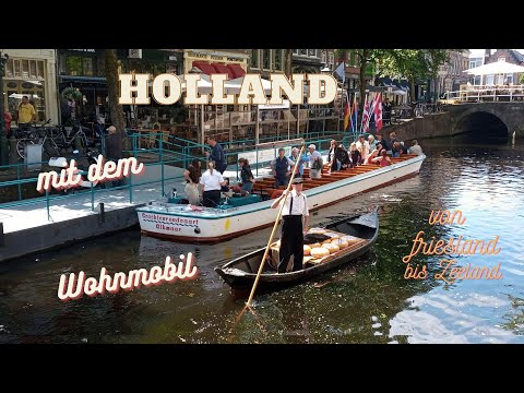mit dem Wohnmobil einmal durch Holland.