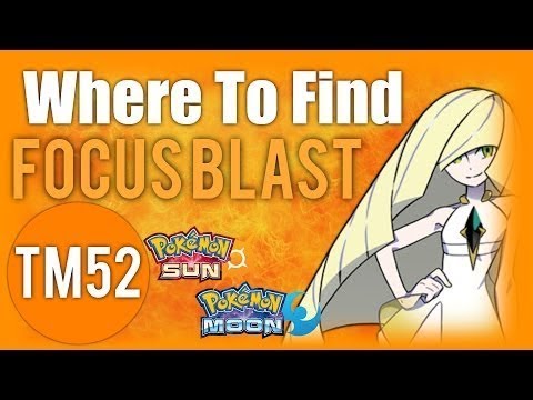 Where To Find Focus Blast (TM52) – Pokemon Sun and Moon Guide