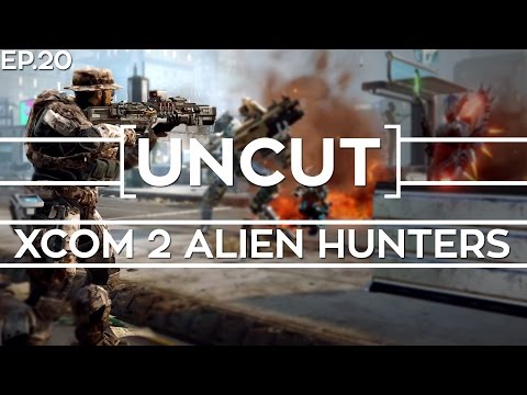 [UNCUT] XCOM 2: Alien Hunter's ft. Shen's Last Gift (Mission 19)