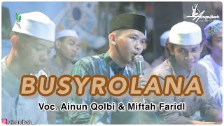 Download lagu Busyrolana || Ainun Qolbi ft Miftah Faridl || Rajakaya Bersholawat mp3