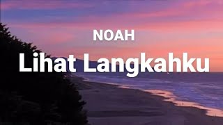 Download lagu Lirik | Noah - Lihat Langkahku mp3