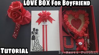 Valentine Love Box For Boyfriend Tutorial||How to Make Surprise Valentines gift||Love box Tutorial