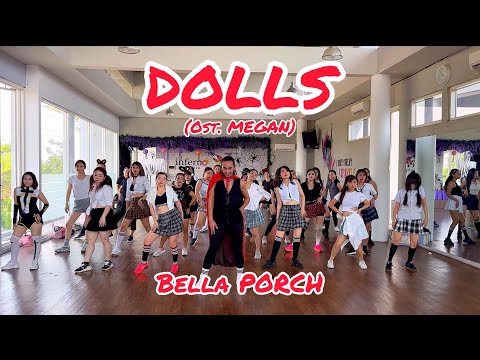 BELLA PORCH - DOLLS - OST. MEGAN| DWJ | JAY CHOREOGRAPHY