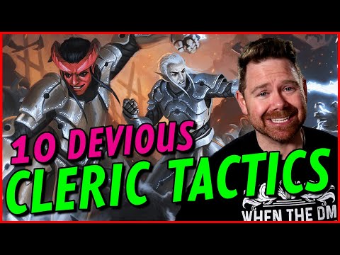 10 Devious Tactics for CLERICS and DIVINE CASTERS in D&D