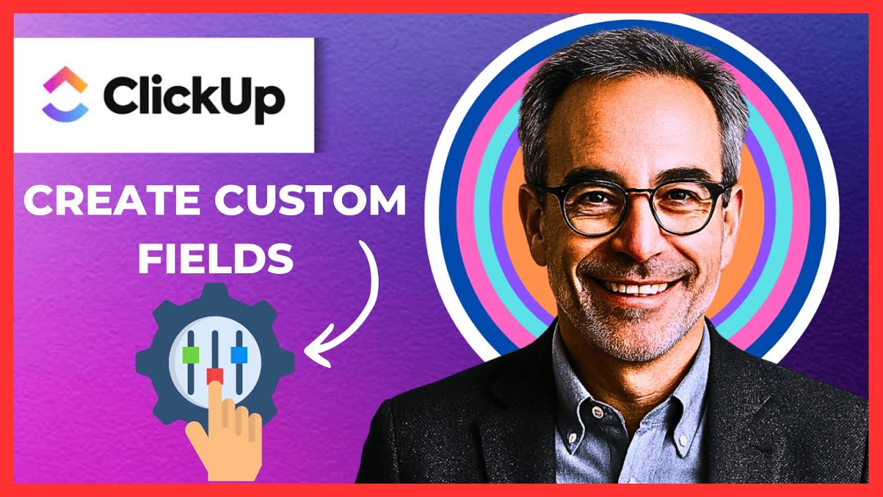 How To Create Custom Fields On CLICKUP (Complete 2025 Guide)
