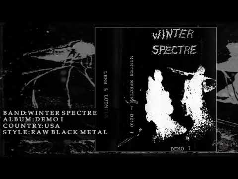 Winter Spectre - Demo I [Full Album 2018]