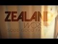 Zealand - Thoughts about the song "Good Good ...