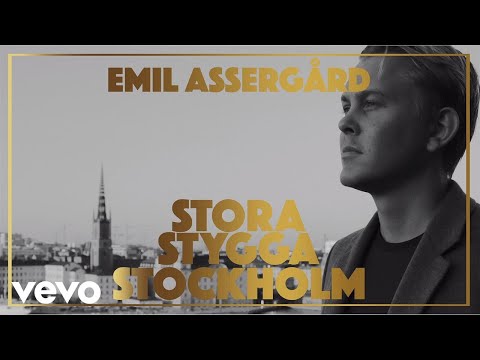 Emil Assergård - Stora stygga Stockholm