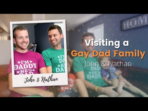 Visiting a Gay Dad Family: John and Nathan