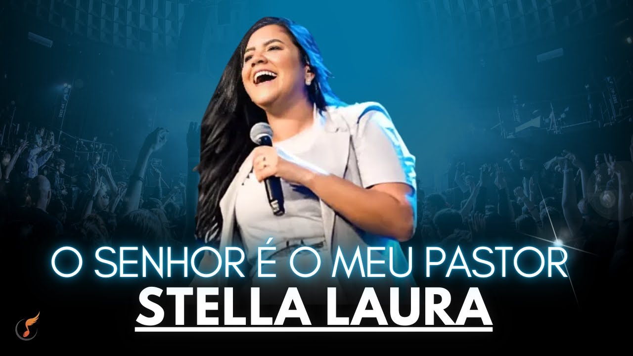 Stella Laura| Os Melhores Clipes - [DVD O Senhor É O Meu Pastor ]