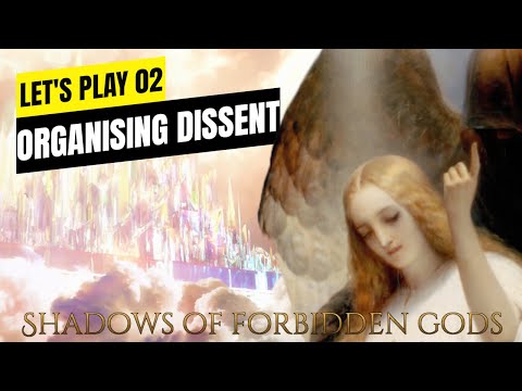 Shadows of Forbidden Gods Ophanim Let's Play - Organising Dissent