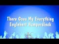 There Goes My Everything - Englebert Humperdinck (Karaoke Version)