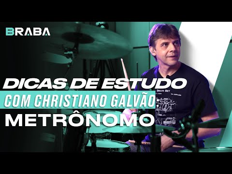 Dicas de Estudo com CHRISTIANO GALVÃO (METRÔNOMO) | Braba