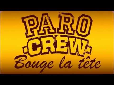 ►BOUGE LA TÊTE REMIX - PARO CREW