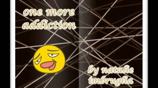 One more addiction - Natalie Imbruglia