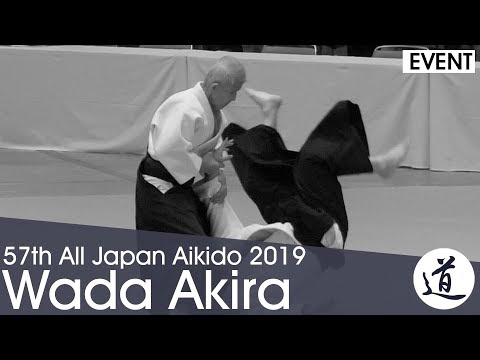 Wada Akira Shihan - 57th All Japan Aikido Demonstration (2019) [FHD 60fps]