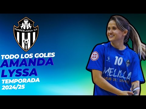 Todos Los 24 Goles ● Amandinha ● Torreblanca Melilla ● 2024/25 ●  #primeraiberdrolafs