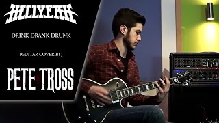 Drink Drank Drunk (HELLYEAH Guitar Cover, by Pete Tross)