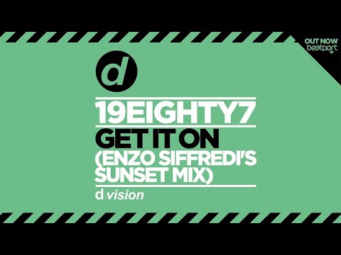 19EIGHTY7 - Get It On  (Enzo Siffredi's Sunset Mix)  [Cover Art]