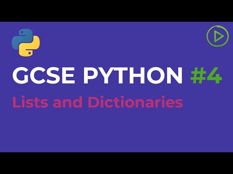 GCSE Computer Science Python #4 - Lists and Dictionaries