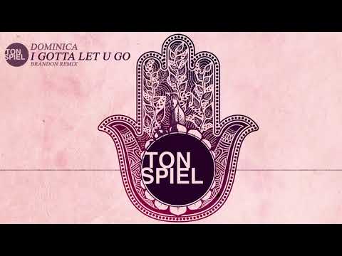 Dominica - Gotta Let U Go (BRANDON Remix)