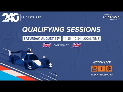 REPLAY EN - Qualifications - Le Castellet 240