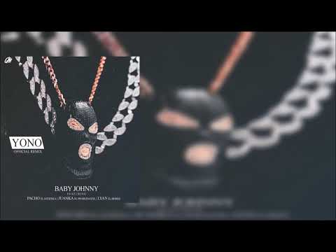 Baby Johnny Ft. Pacho, Juanka Y Lyan - Yo No (Remix)