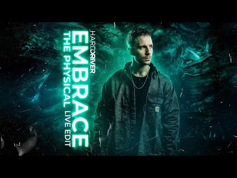 Hard Driver - Embrace The Physical (Live Edit) (FREE RELEASE)